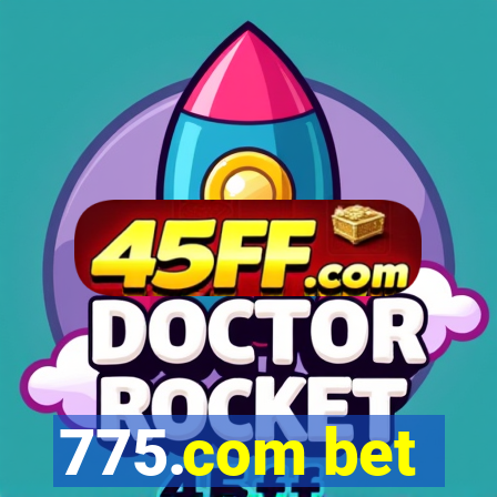 775.com bet